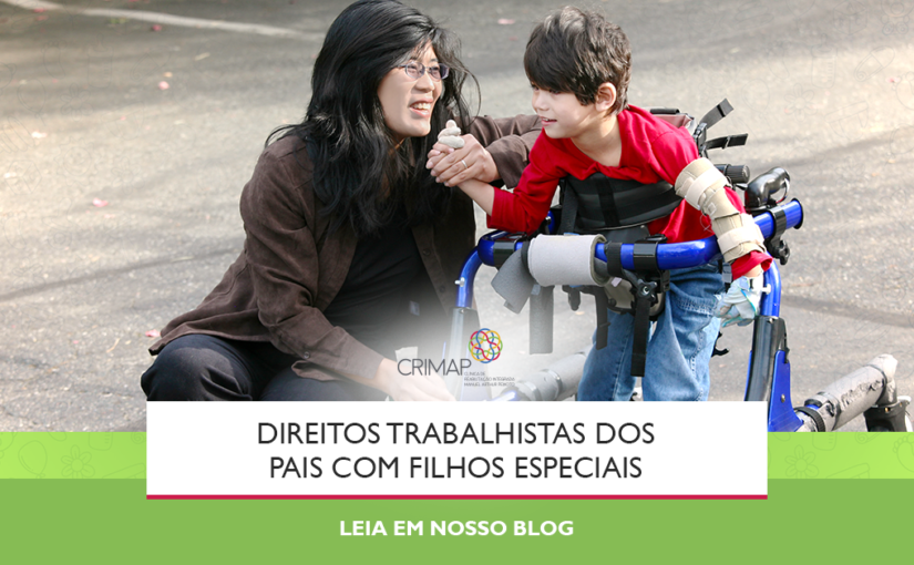 Direitos Trabalhistas dos pais com filhos especiais